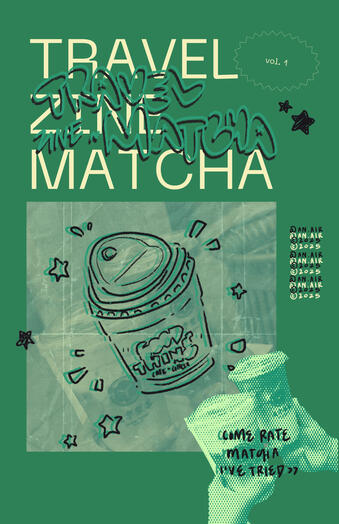 Travel Matcha Zine - Vol 1 (compiled of Editions 1, 2, & 3)