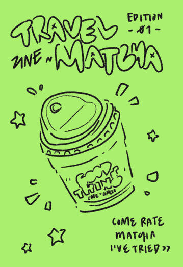 Travel Matcha Zine: Edition 1 (mini ver.)